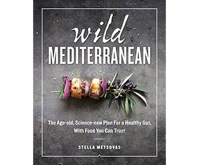 Rewild your Gut with Stella Metsovas’ New Cookbook and Microbiome Resource
